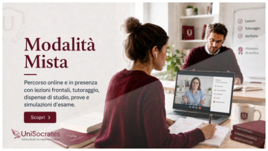 Percorso UniSocrates in modalità mista con lezioni frontali online e in presenza, tutoraggio, dispense, verifiche e simulazioni d’esame.